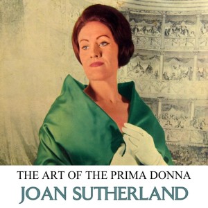 Chorus of the Royal Opera House, Covent Garden的专辑The Art Of The Prima Donna, Vol. 2