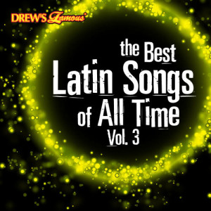 อัลบัม The Best Latin Songs of All Time, Vol. 3 ศิลปิน The Hit Crew