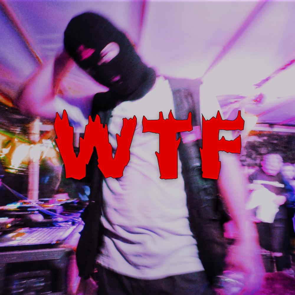 WTF (Explicit)