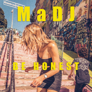 Listen to Be Honest song with lyrics from Madj