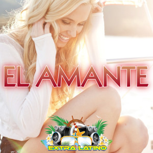 Listen to El Amante song with lyrics from Extra Latino