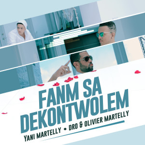 收聽Yani Martelly的Fanm Sa Dekontwolem歌詞歌曲