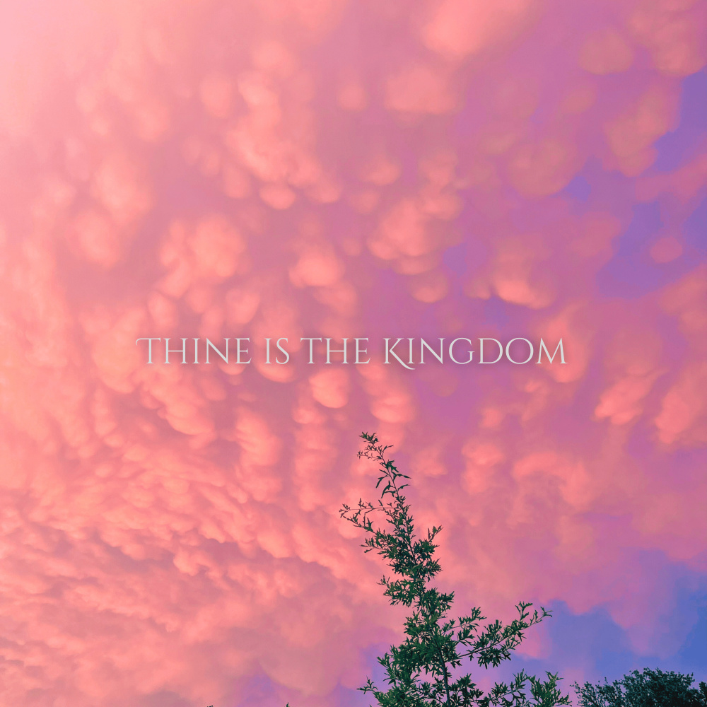 Thine is the Kingdom (Acoustic)