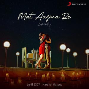 Lo-fi 2307的專輯Mat Aazma Re