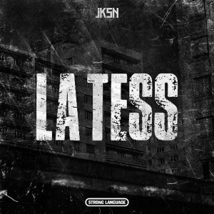 JKSN的专辑La Tess (Explicit)