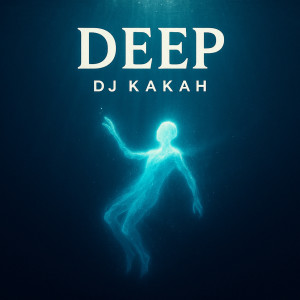 Listen to Deep song with lyrics from DJ Kakah