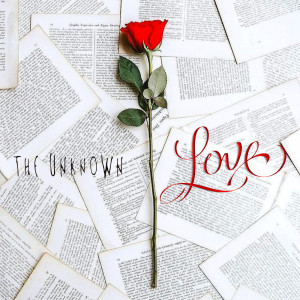 Listen to L.O.V.E. song with lyrics from The Unknown