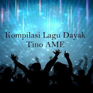 收聽Tino AMEE的Dayakng Janjola歌詞歌曲