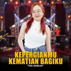 Album Kepergianmu Kematian Bagiku from Via Amelia
