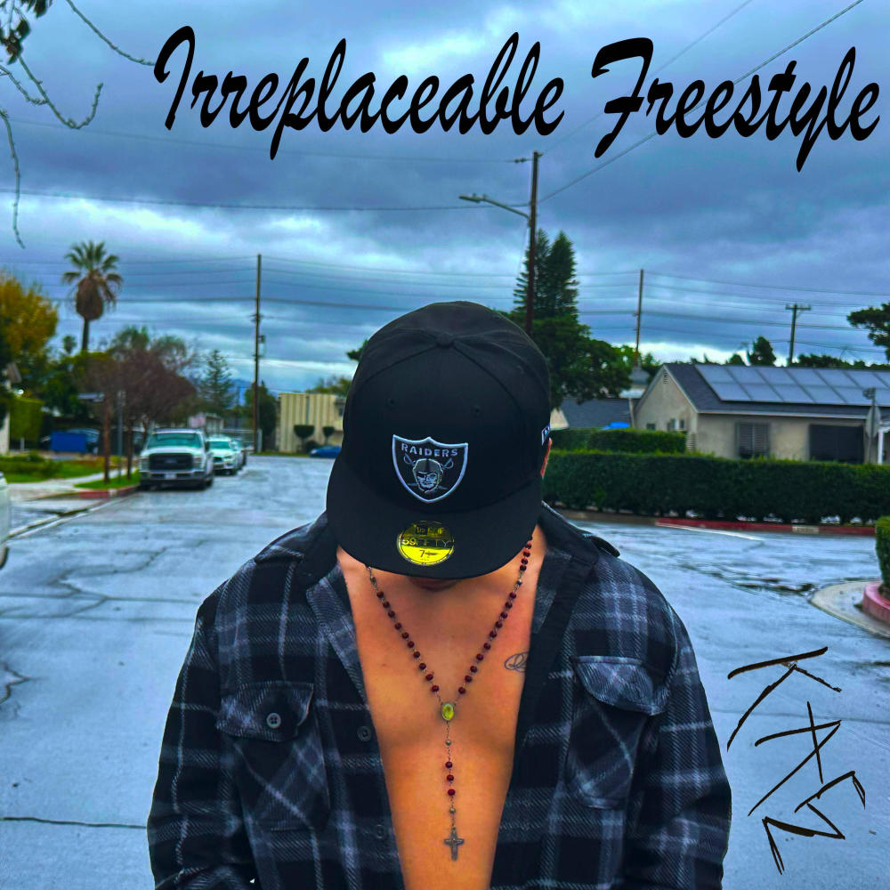 Irreplaceable Freestyle (Explicit)