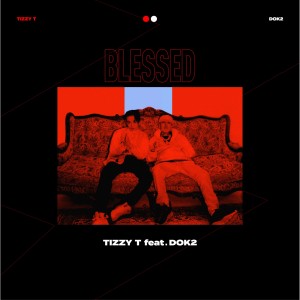 ดาวน์โหลดและฟังเพลง BLESSED (Explicit) พร้อมเนื้อเพลงจาก Tizzy T