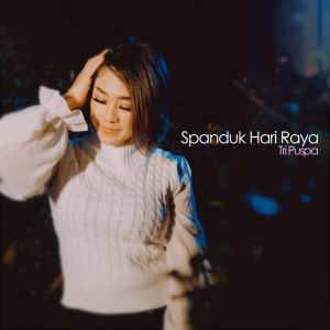 Listen to Spanduk Hari Raya song with lyrics from Tri Puspa