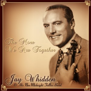 Listen to You've Got Those Wanna-Go-Back-Again Blues song with lyrics from Jay Whidden & His New Midnight Follies Band