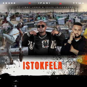 Listen to Istokfela song with lyrics from Sbu 82