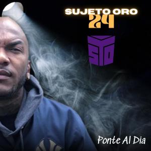 Dembow Clasicos的專輯Sujeto Oro 24 (Ponte Al Dia) (feat. Sujeto Oro 24 & Mr Manyao) [Radio Edit]