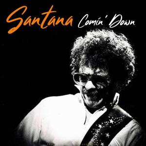 Santana的專輯Comin' Down (Live)