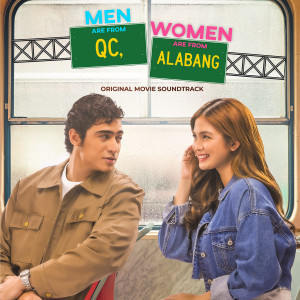 mrld的专辑Men Are From QC, Women Are From Alabang (Original Movie Soundtrack)