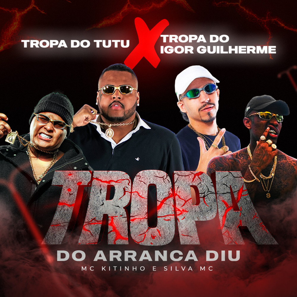 Tropa do Tutu X Tropa do Igor Guilherme / Tropa do Arranca Diu (Explicit)