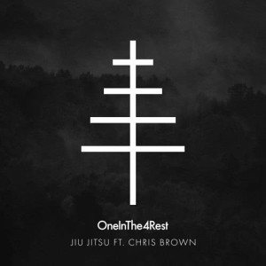 ดาวน์โหลดและฟังเพลง Jiu Jitsu (feat. Chris Brown) พร้อมเนื้อเพลงจาก OneInThe4Rest