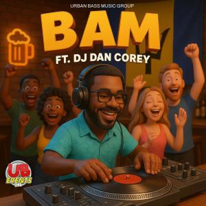 收聽UBevents246的BAM (Crop Over 2025) (feat. Dan Corey)歌詞歌曲