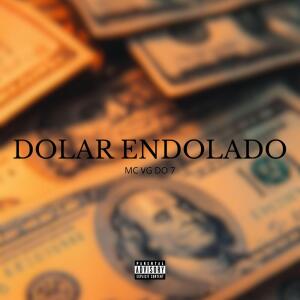 VG do 7的专辑Dolar Endolado (Explicit)