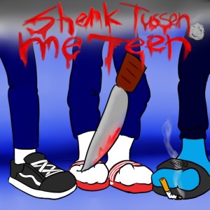 Album Shank Tussen Me Teen (Explicit) oleh DirtySpriteGang