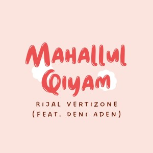 Album Mahallul Qiyam oleh Rijal Vertizone