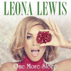 ดาวน์โหลดและฟังเพลง One More Sleep พร้อมเนื้อเพลงจาก Leona Lewis