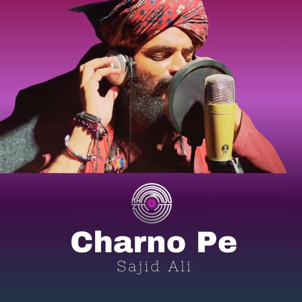 Charnon pe (feat. Sajid Ali)