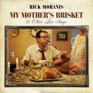 อัลบัม My Mother's Brisket & Other Love Songs ศิลปิน Rick Moranis