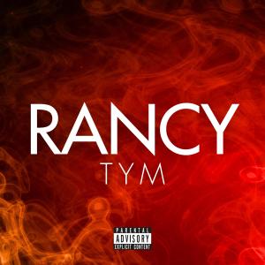 Rancy的專輯Tym (Explicit)