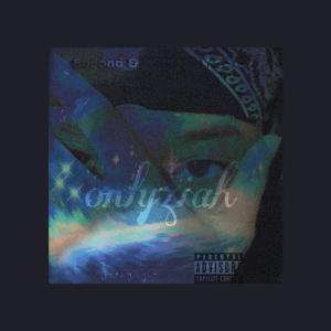 Album Second & Another Way Out (Explicit) from onlyziah