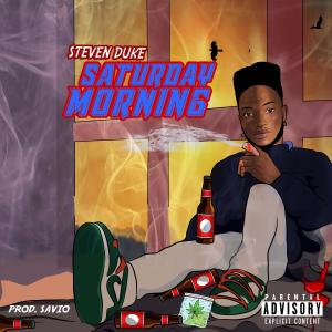 ดาวน์โหลดและฟังเพลง Saturday Morning พร้อมเนื้อเพลงจาก Steven Duke