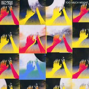 ดาวน์โหลดและฟังเพลง Too Much Weight พร้อมเนื้อเพลงจาก slo/tide
