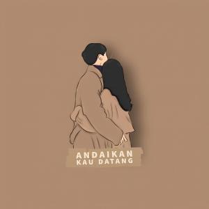 อัลบัม Andaikan Kau Datang (Piano Version) (Explicit) ศิลปิน Nidza Afham