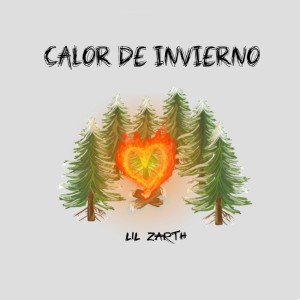 Lil Zarth的專輯Calor de Invierno (Explicit)