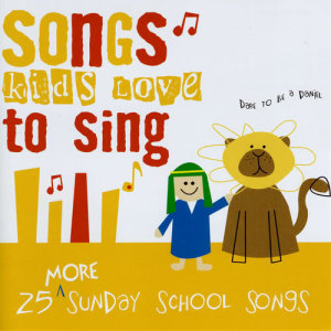 Various Artists的專輯25 More Sunday School Songs Kids Love To Sing