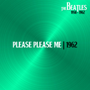 อัลบัม Please Please Me (Nov62) ศิลปิน The Beatles