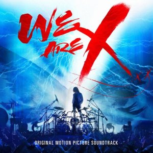อัลบัม We Are X Soundtrack ศิลปิน X Japan