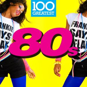 Various Artists的專輯100 Greatest 80s