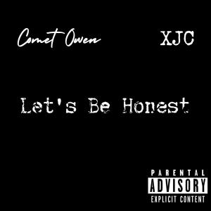 Album Let's Be Honest (feat. XJC) (Explicit) from Comet Owen
