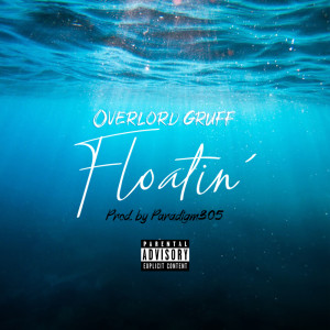 Album Floatin' (Explicit) from Overlord Gruff