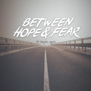Dengarkan Savior lagu dari Between Hope & Fear dengan lirik