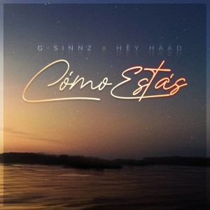 ดาวน์โหลดและฟังเพลง Como Estas พร้อมเนื้อเพลงจาก G-Sinnz