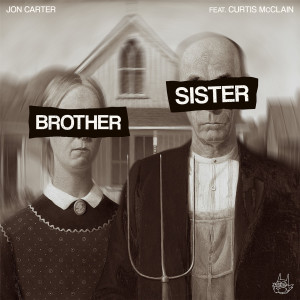 Jon Carter的专辑Brothers & Sisters