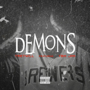 Dengarkan lagu Demons (Explicit) nyanyian Treywill dengan lirik