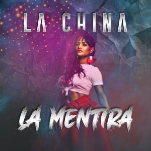 收聽La China的La Mentira歌詞歌曲