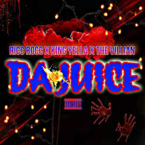 Dengarkan Da Juice (Explicit) lagu dari Ricc Rocc dengan lirik