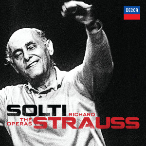 Georg Solti的專輯Solti - Richard Strauss - The Operas