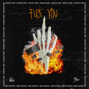 ดาวน์โหลดและฟังเพลง Fuck You (Explicit) พร้อมเนื้อเพลงจาก Cha Cha